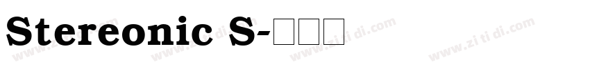 Stereonic S字体转换